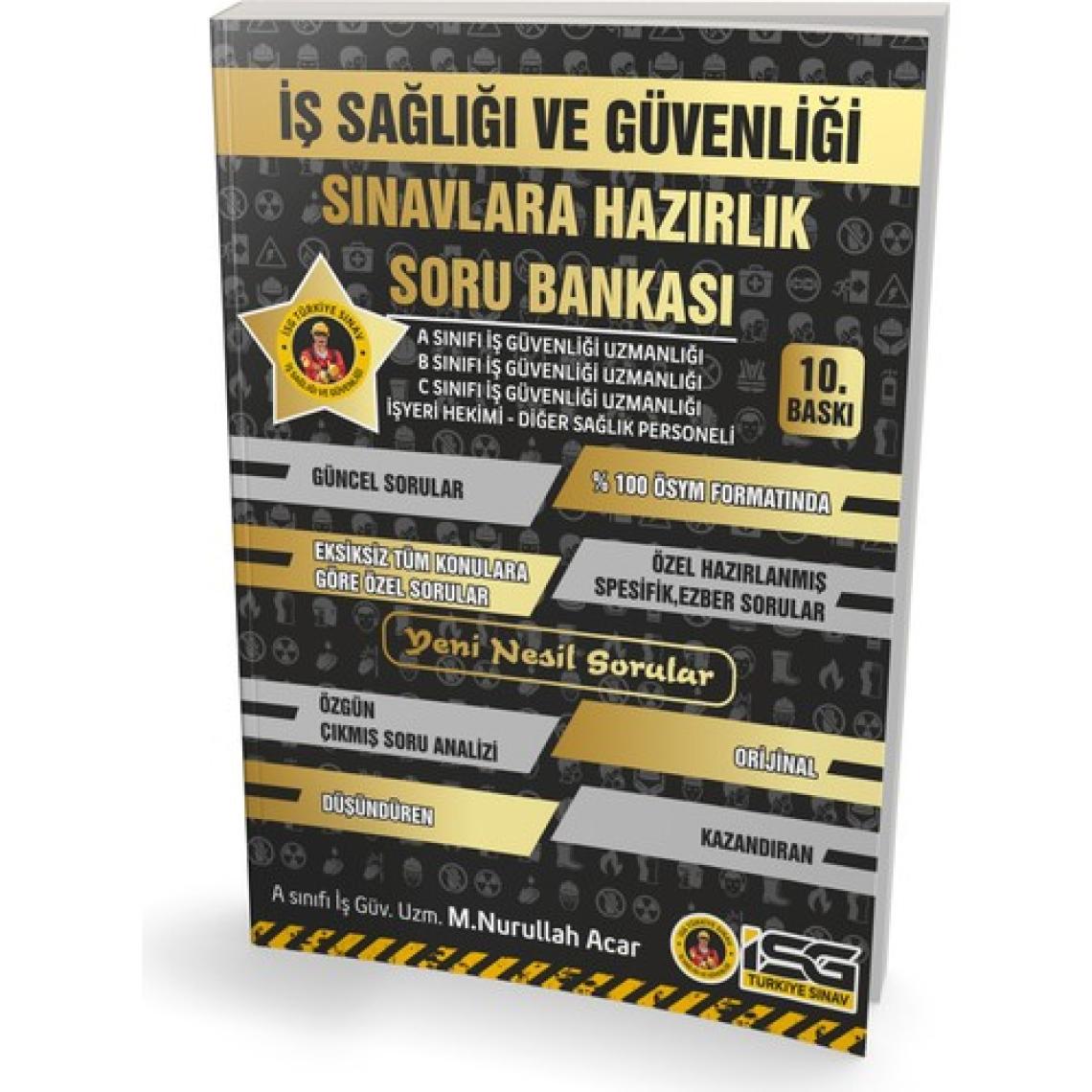 Isg Türkiye Sınav Soru Bankası Iş Sağlığı ve Güvenliği 2025 basım