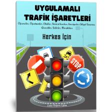Enine Boyuna Eğitim Uygulamalı Trafik Işaretleri Kitabı