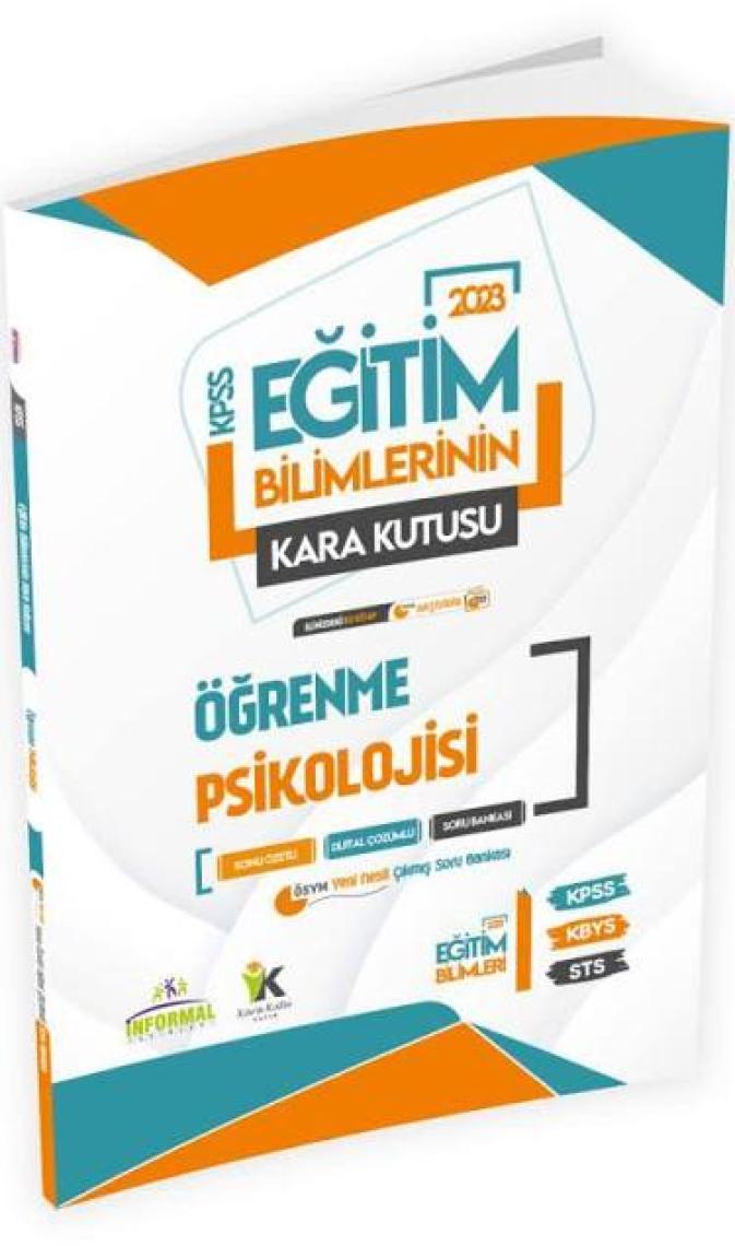İnformal Yayınları Eğitim Bilimlerinin Kara Kutusu Konu Özetli - Tamamı Çözümlü Sor Bankası Öğrenme Psikolojisi