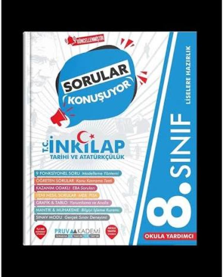 Pruva Akademi 8. Sınıf T.C. Inkılap Tarihi ve Atatürkçülük Sorular Konuşuyor Soru Bankası