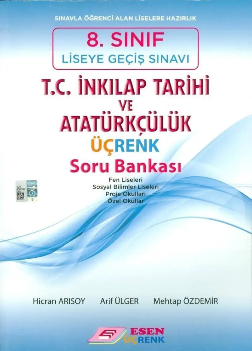 Esen Üçrenk 8. Sınıf LGS T.C. İnkılap Tarihi ve Atatürkçülük Soru Bankası
