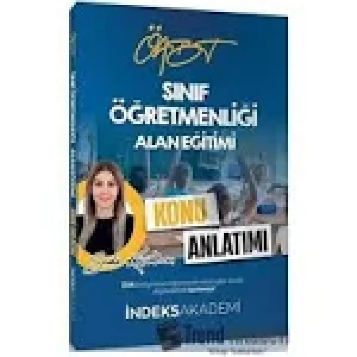 İndeks Akademi Yayıncılık ÖABT Sınıf Öğretmenliği Alan Eğitimi Konu Anlatımı