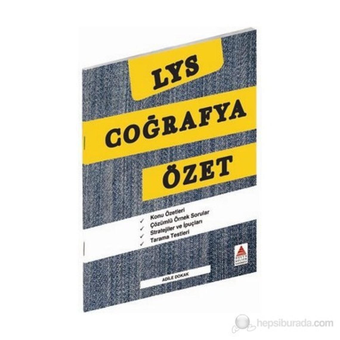 Delta Kültür Yayınevi Delta LYS Coğrafya Özet - Adile Dokak
