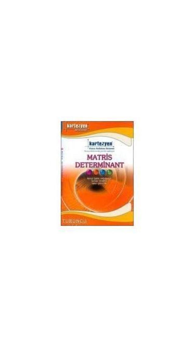 Kartezyen Matematik-34 Matris Determinant Konu Anlatım Fasikülü (Turuncu Seri)