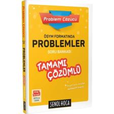 Şenol Hoca ÖSYM Formatında Problemler Tamamı Çözümlü Soru Bankası