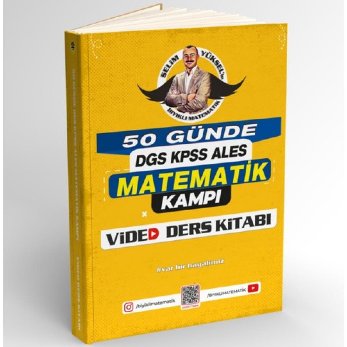 Bıyıklı Matematik 50 Günde Dgs - Kpss - Ales Matematik Kampı Video Ders Kitabı Selim Yüksel