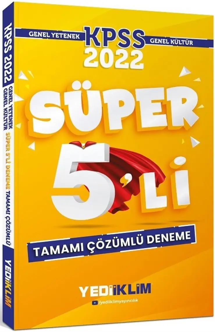 Yediiklim Yayınları KPSS 2022 Genel Yetenek Genel Kültür Tamamı Çözümlü Süper 5'li Deneme