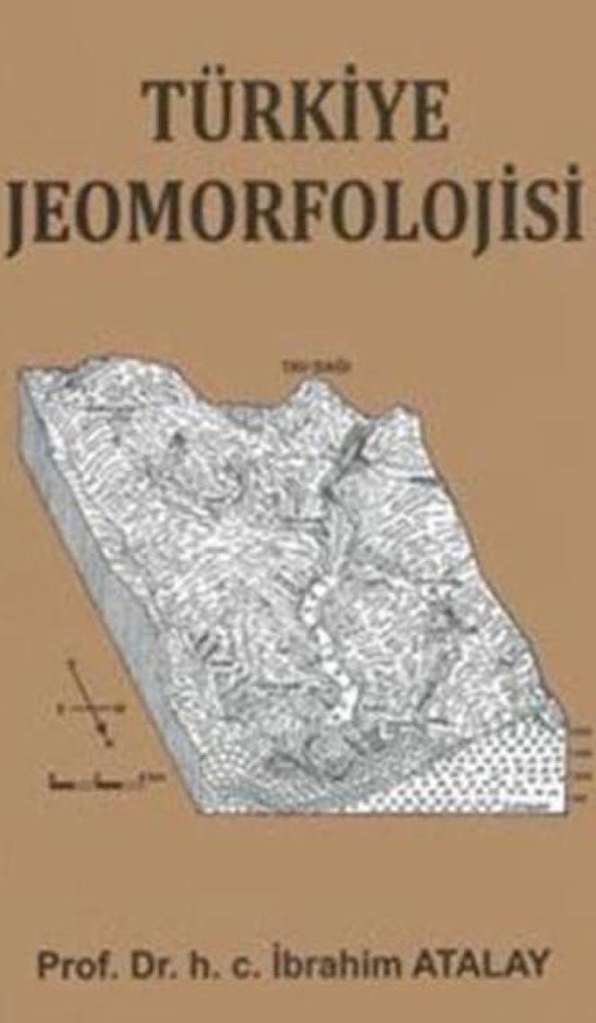 Türkiye Jeomorfolojisi - İbrahim Atalay