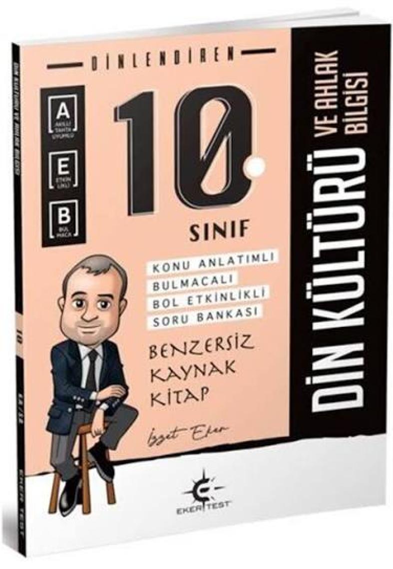 Eker Test Yayınları 10. Sınıf Din Kültürü ve Ahlak Bilgisi Dinlendiren Konu Anlatımlı