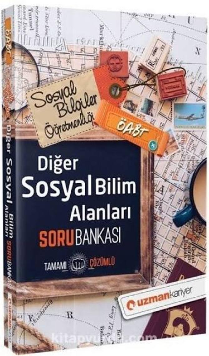 Uzman Kariyer Yayınları ÖABT Sosyal Bilgiler Diğer Alanlar Soru Bankası (Tamamı Çözümlü)