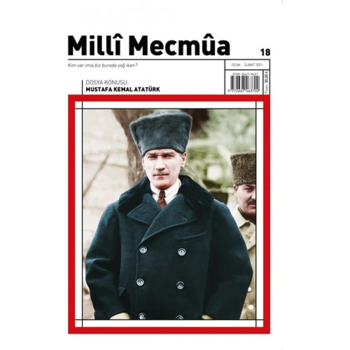 Milli Mecmua Sayı 18 / Ocak - Şubat 2021 - Mustafa Kemal Atatürk