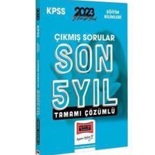 2023 Kpss Eğitim Bilimleri Son 5 Yıl Tamamı Çözümlü Çıkmış Sorular