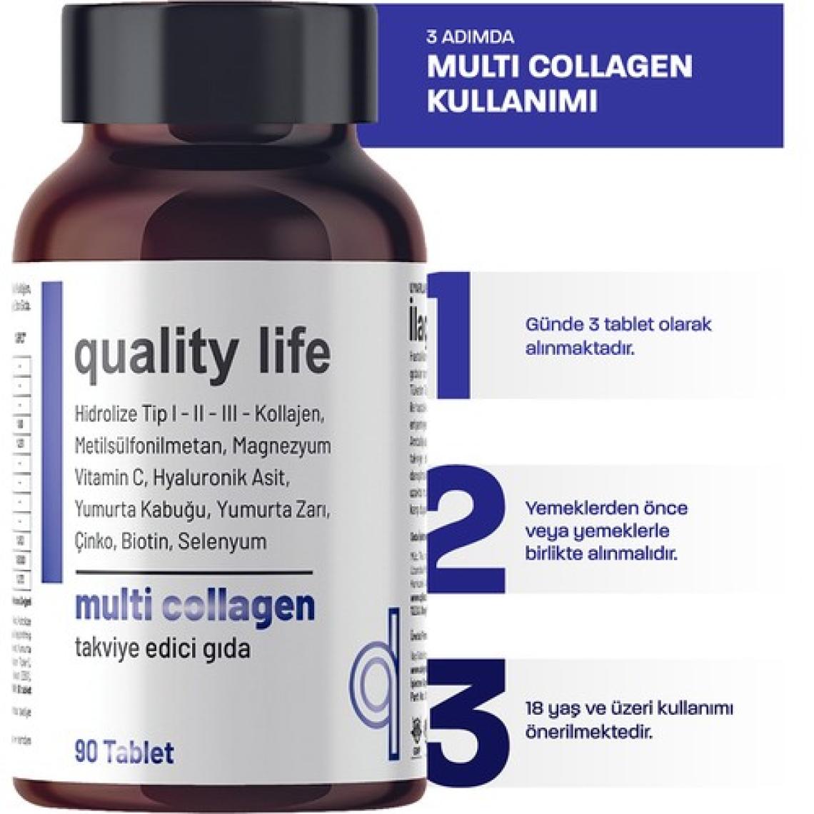 Quality Life Multi Collagen 90 Tablet - Tip 1, Tip 2, Tip 3, Tip 5, Tip 10 Kolajen, Msm, Magnezyum, C Vitamini, Yumurta Kabuğu Zarı, Çinko ,Selenyum, Biotin, Tip 5 Kolajen