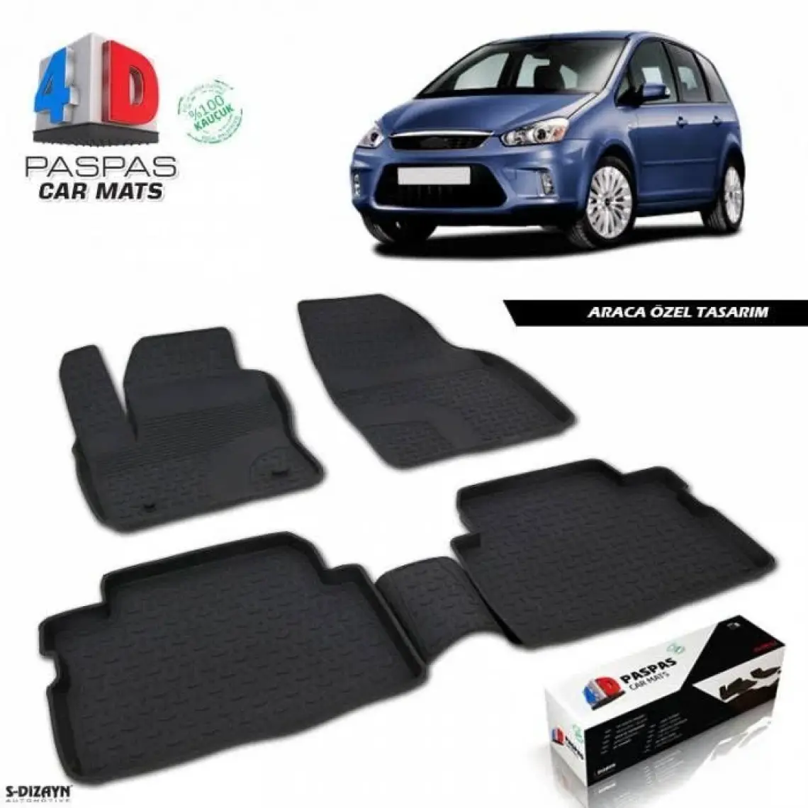 S-Dizayn S-Dizayn Ford C-Max 4D Havuzlu Paspas 2003 ve Üzeri A+Kalite