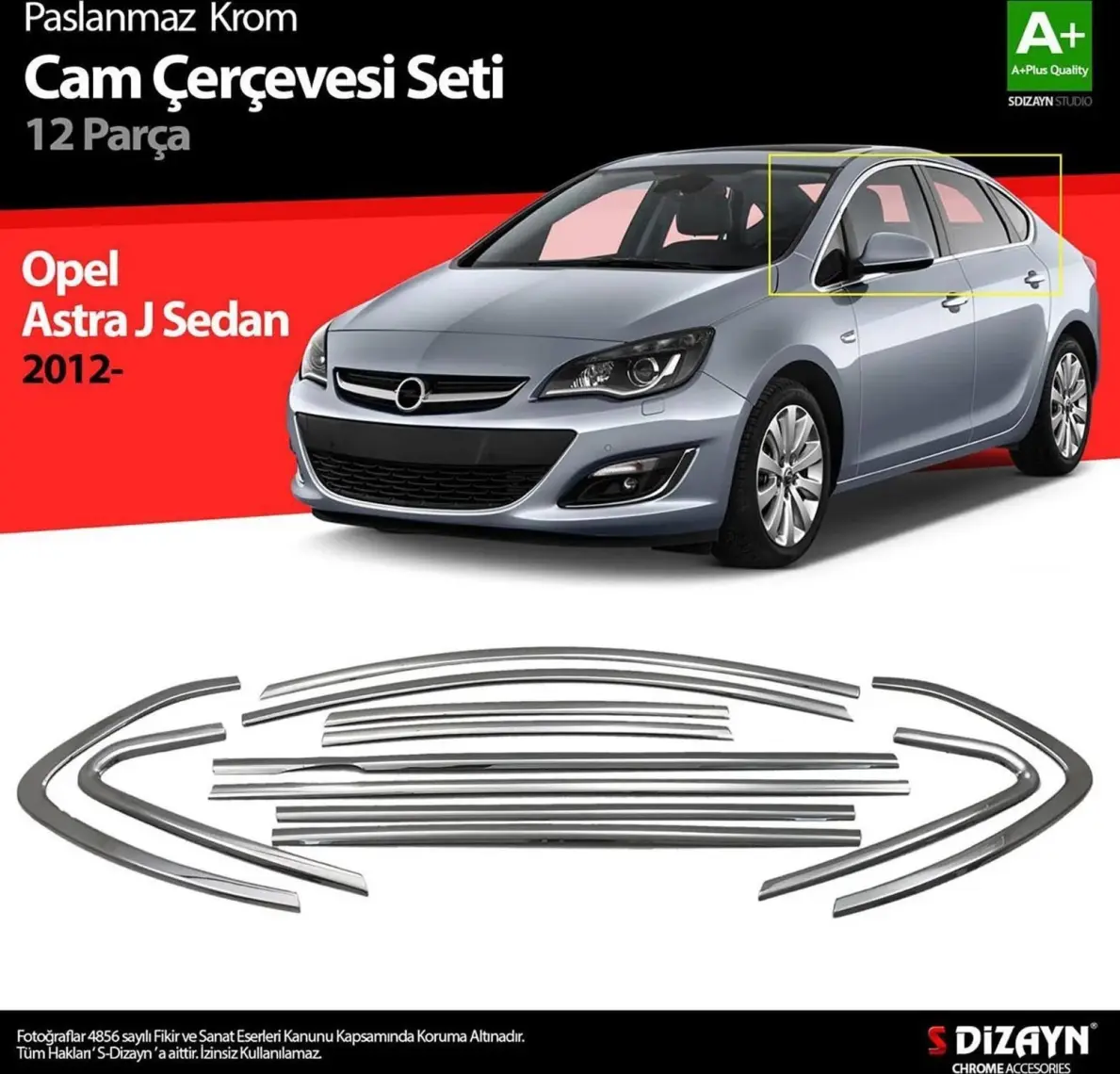 S-Dizayn Opel Astra J SD Krom Cam Çerçeve Seti 12 Prç 2012 Üzeri (Bütün-Formlu)