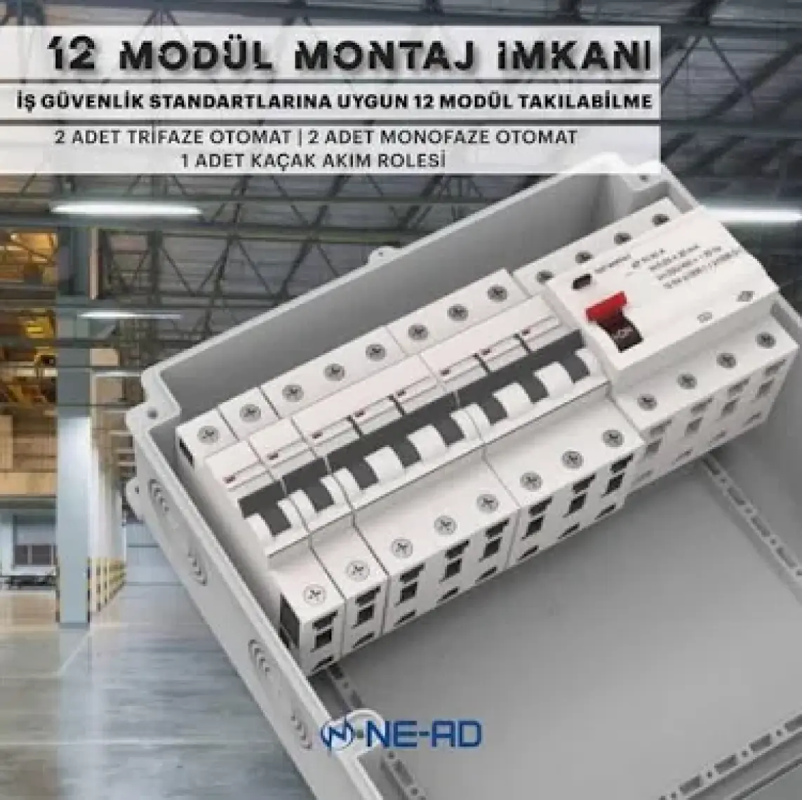 NE-AD 3X25A 2 Ad ÖN+1X16 A 2 Ad Yan Kombinasyon