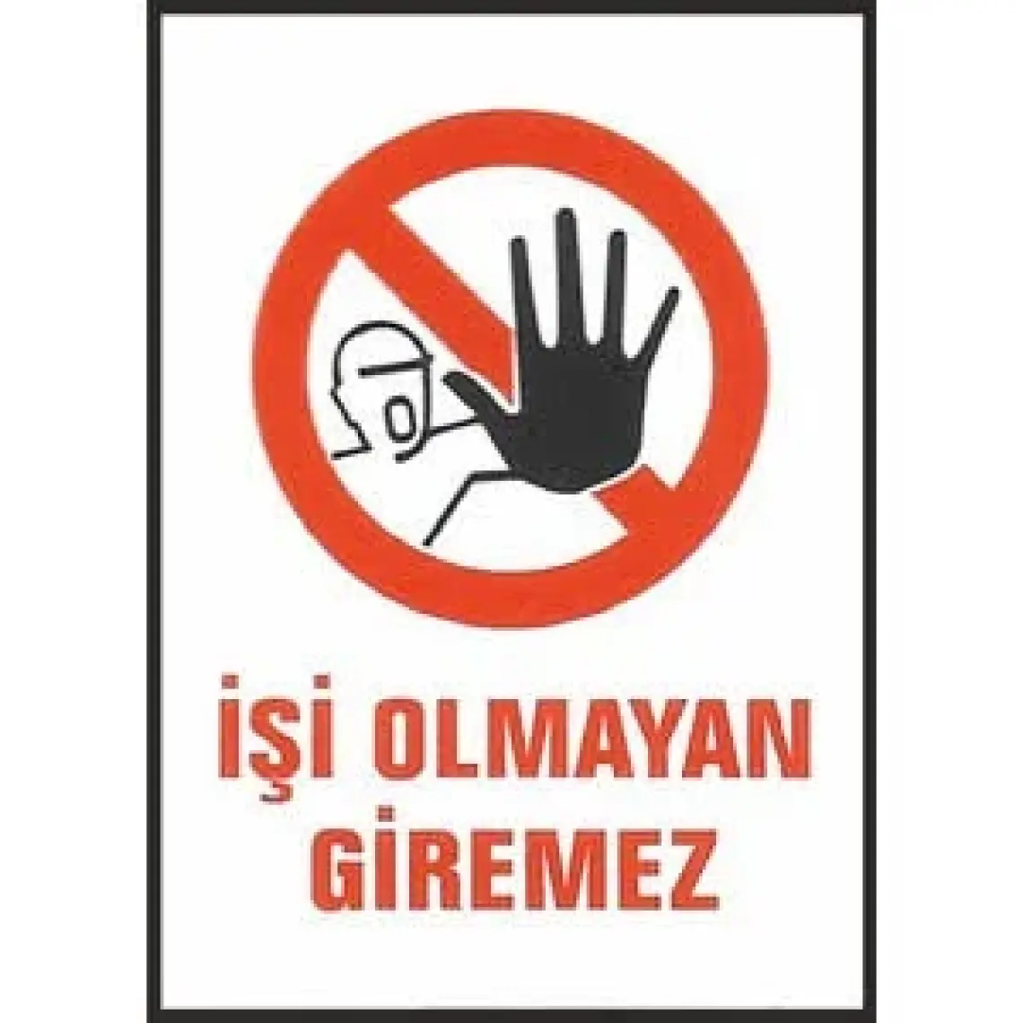 Gündoğdu Görevliden Başkası Giremez Uyarı Ikaz Levhası 25 x 35 cm