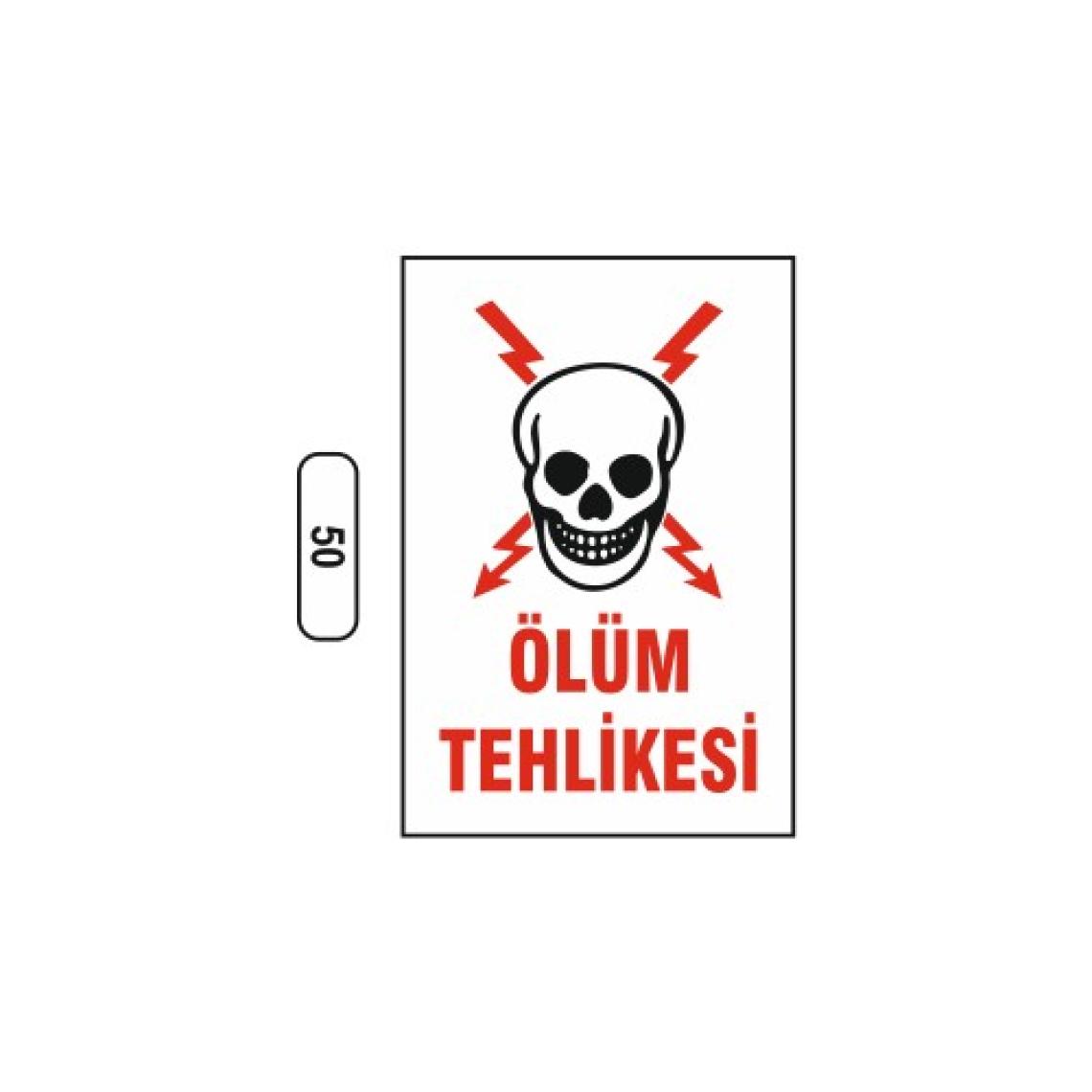 Gündoğdu Ölüm Tehlikesi Uyarı Ikaz Levhası