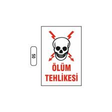 Gündoğdu Ölüm Tehlikesi Uyarı Ikaz Levhası