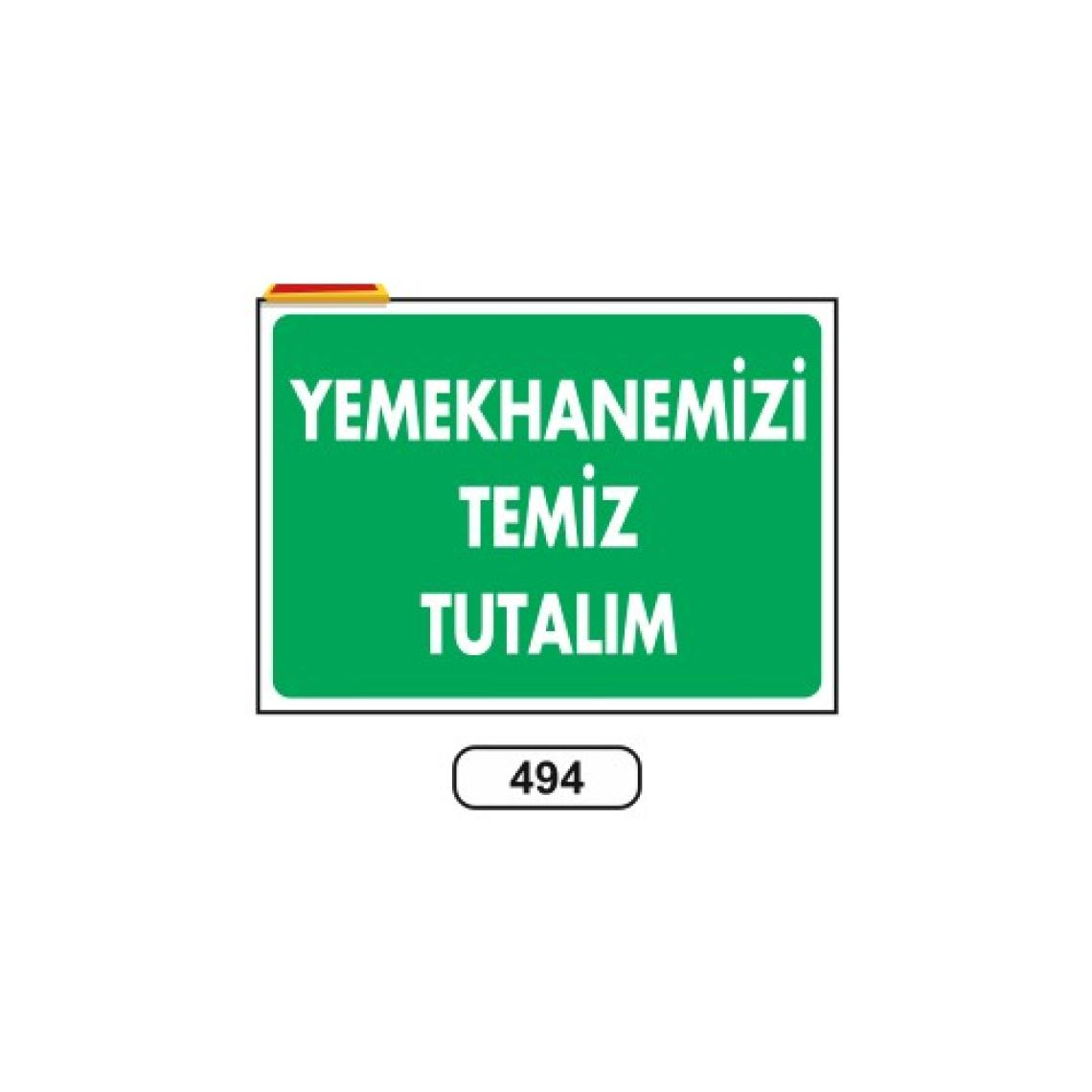Gündoğdu Yemekhanemizi Temiz Tutalım Uyarı Ikaz Levhası 25X35 cm