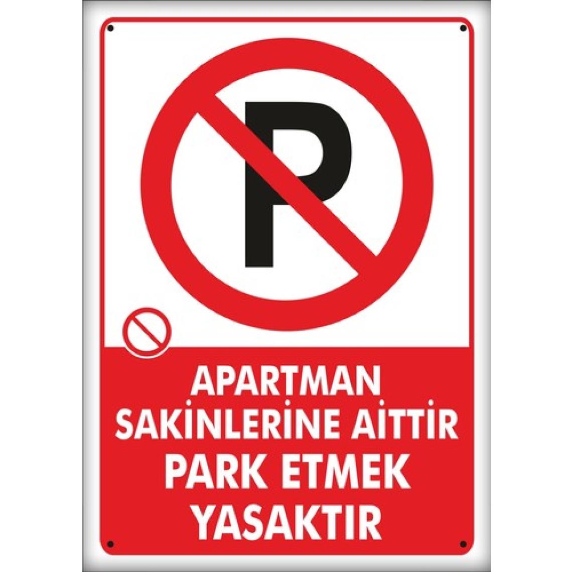 Printhome Uyarı ve Yönlendirme Levhaları " Apartmana Aittir Park Etmek Yasaktır" 25X35 cm Metal