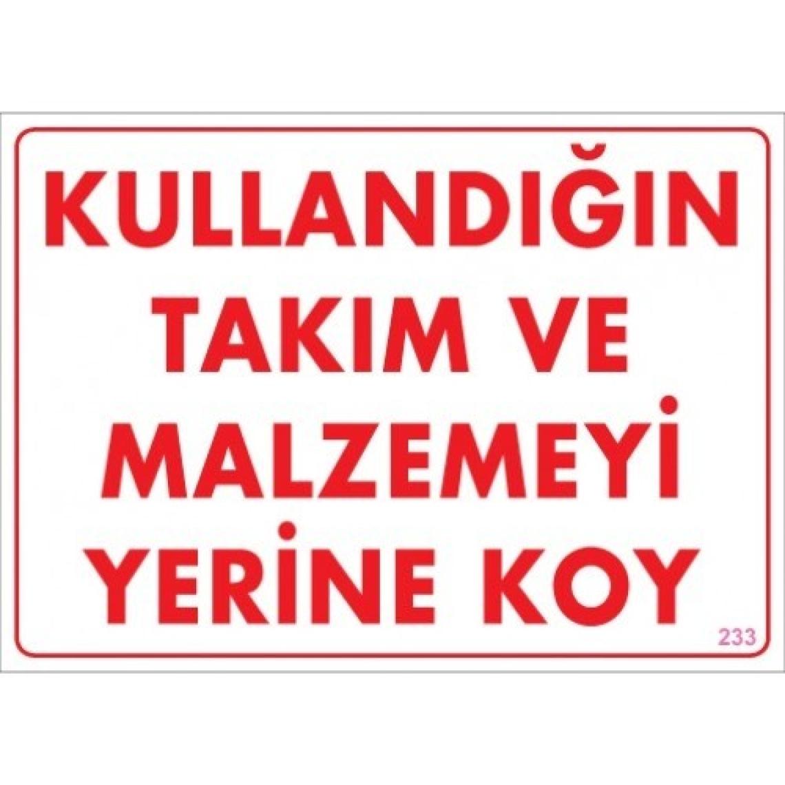 Sönsan Uyarı Levhaları "Kullandığın Takım Ve Malzemeyi Yerine Koy" Pvc 25*35
