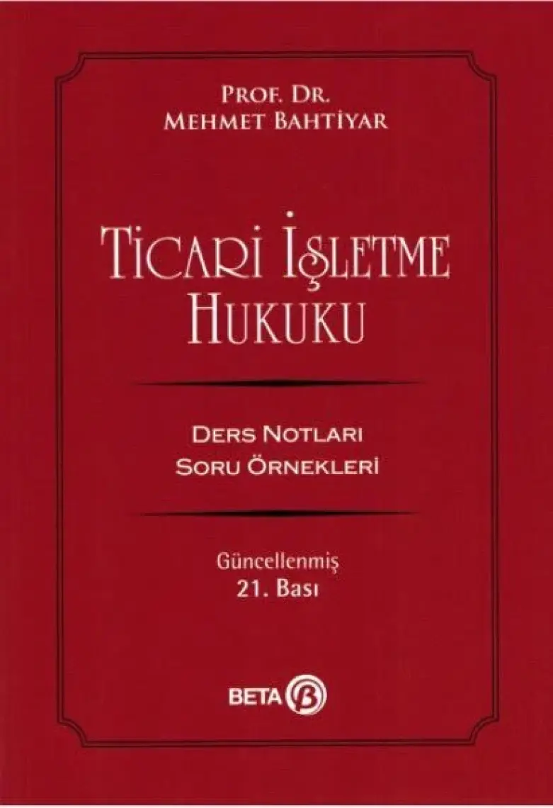 Ticari Işletme Hukuku - Mehmet Bahtiyar