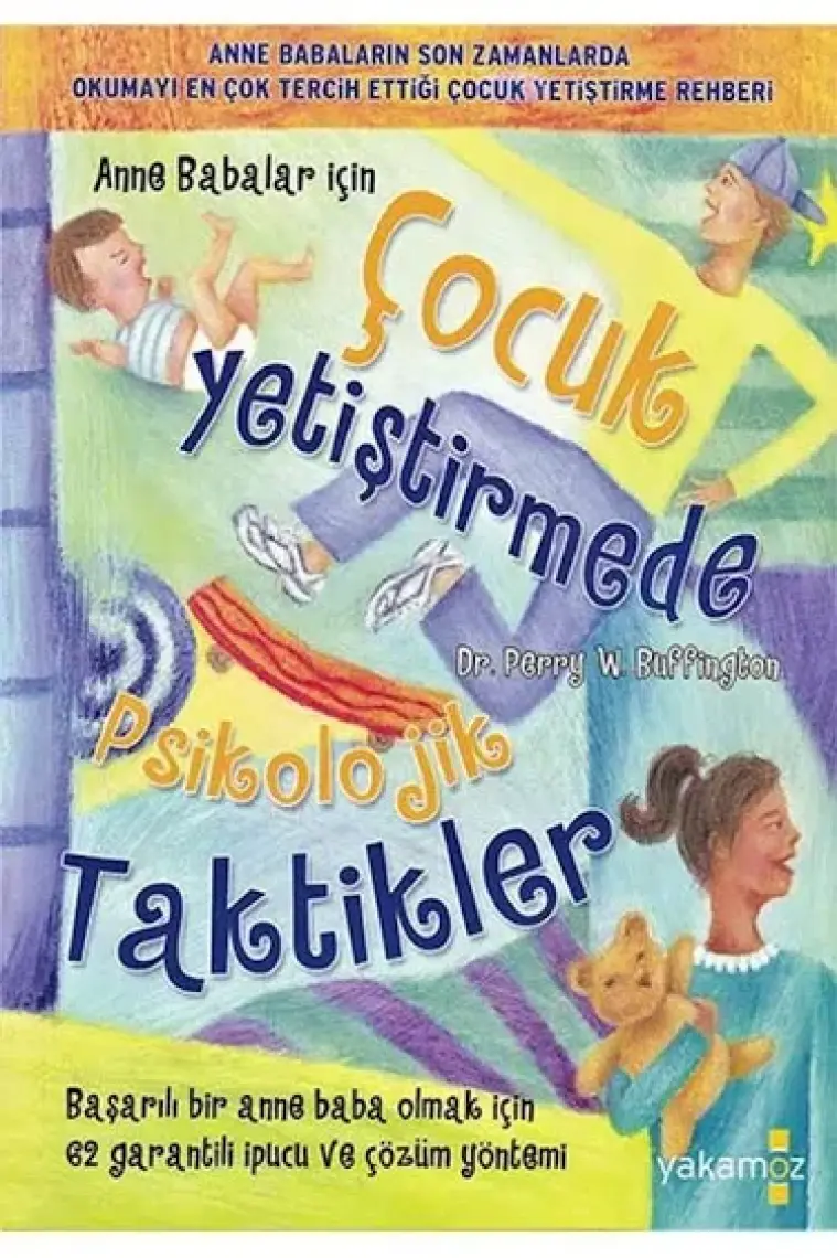 Çocuk Yetiştirmede Psikolojik Taktikler - Perry W. Buffington