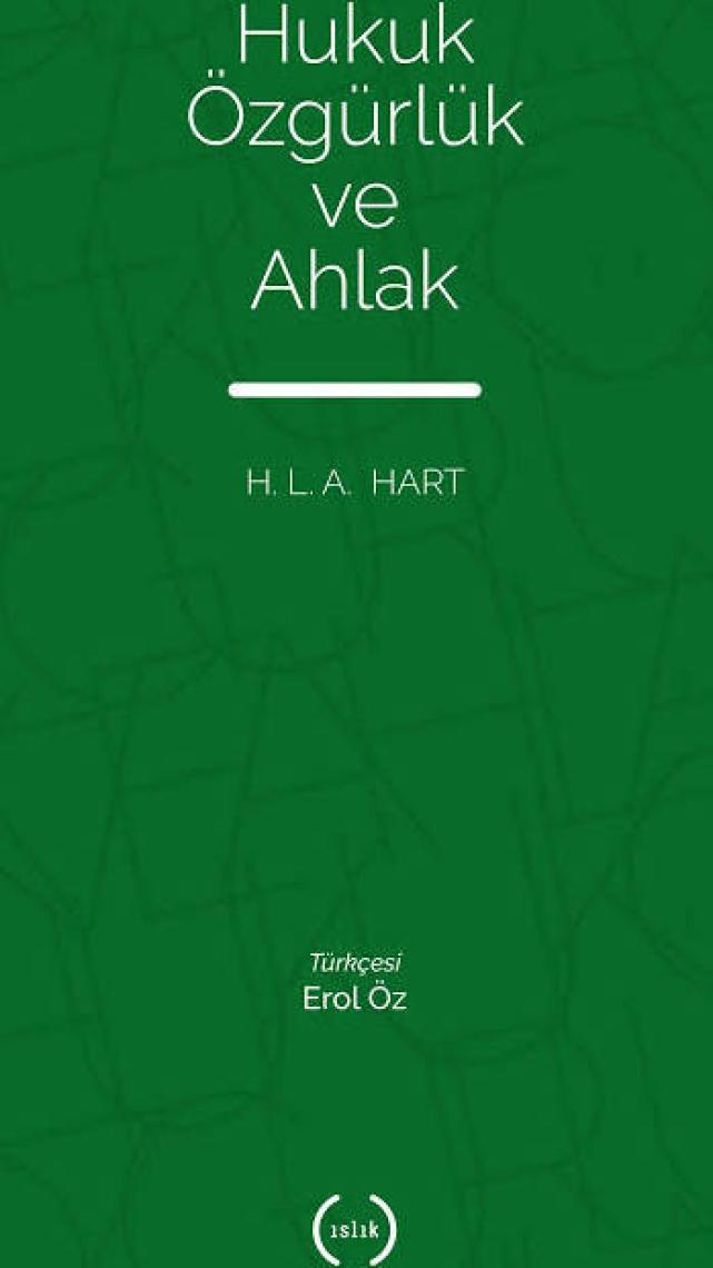 Hukuk Özgürlük ve Ahlak - H. L. A. Hart