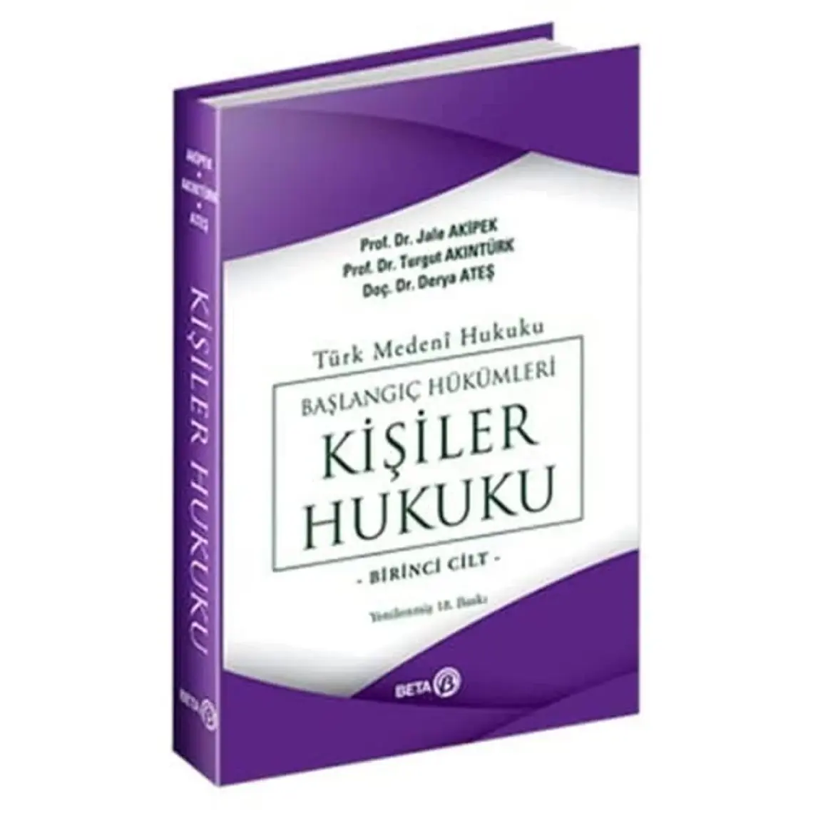 Türk Medeni Hukuku Başlangıç Hükümleri - Kişiler Hukuku (1.cilt) - Jale G. Akipek