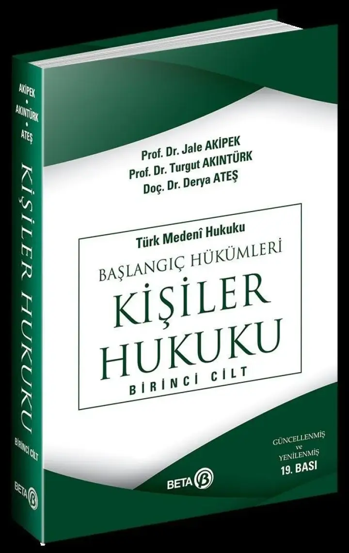 Türk Medeni Hukuku Başlangıç Hükümleri - Kişiler Hukuku (1.cilt) - Jale G. Akipek