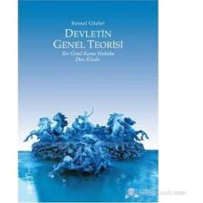Devletin Genel Teorisi - Bir Genel Kamu Hukuku Ders Kitabı - Kemal Gözler