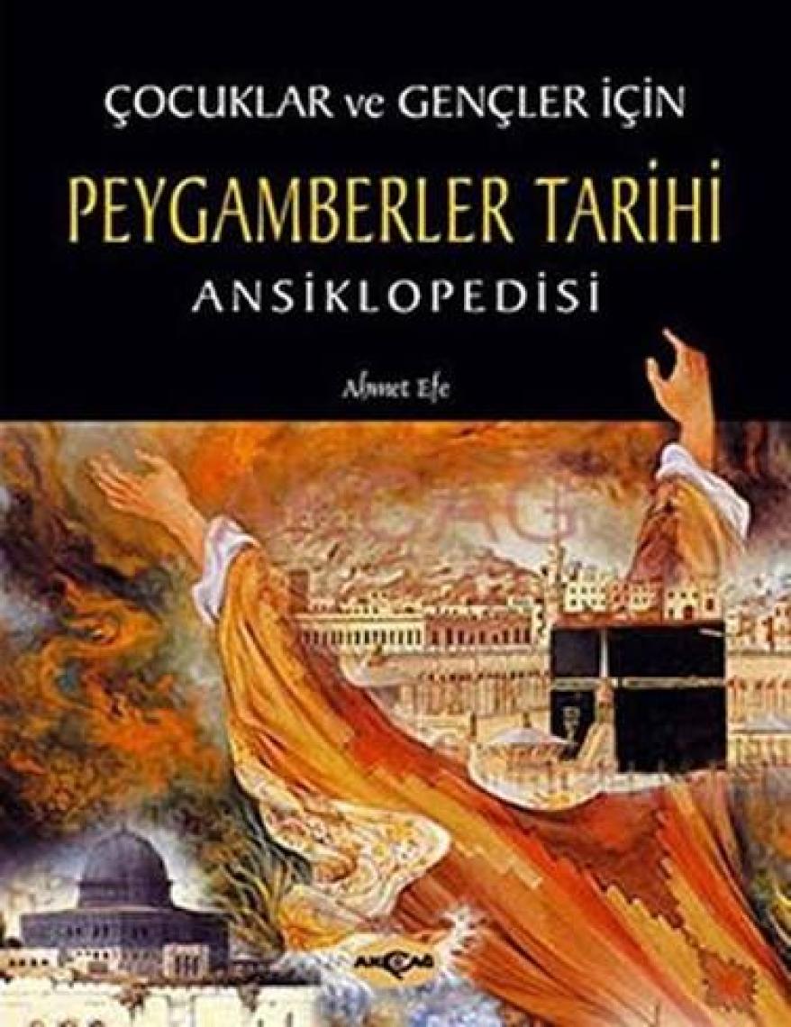 Akçağ Yayınları Çocuklar Ve Gençler İçin Peygamberler Tarihi Ansiklopedisi