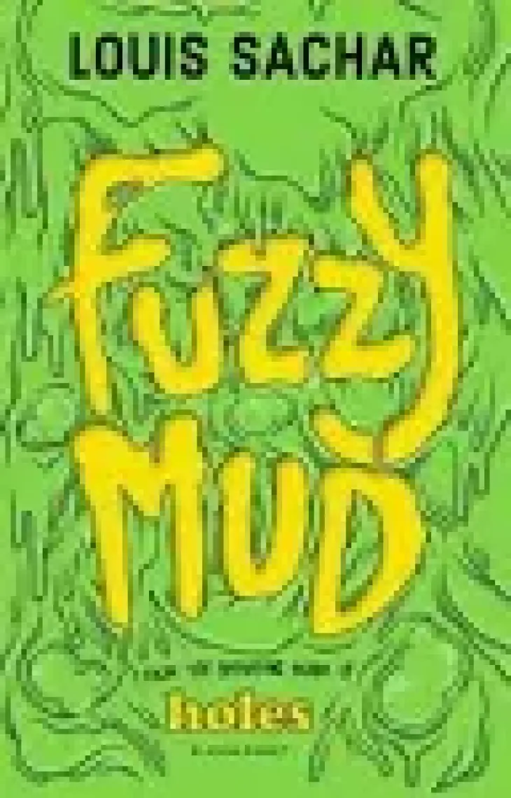 Fuzzy Mud  - Louis Sachar