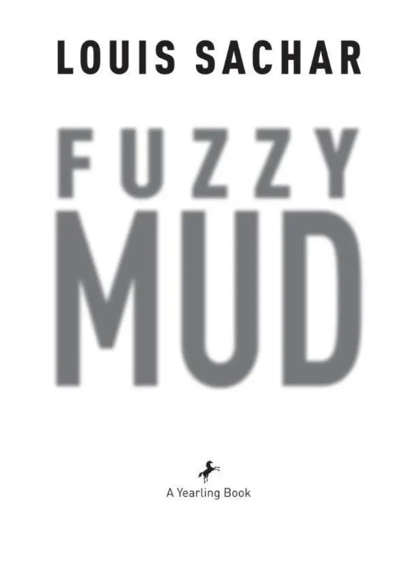 Fuzzy Mud  - Louis Sachar