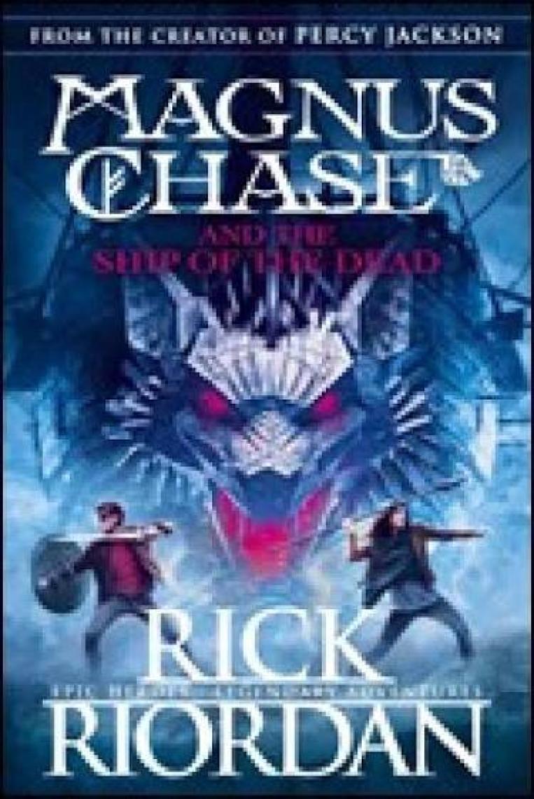 Magnus Chase And The Ship Of The Dead (Magnus Chase 3) - Rick Riordan