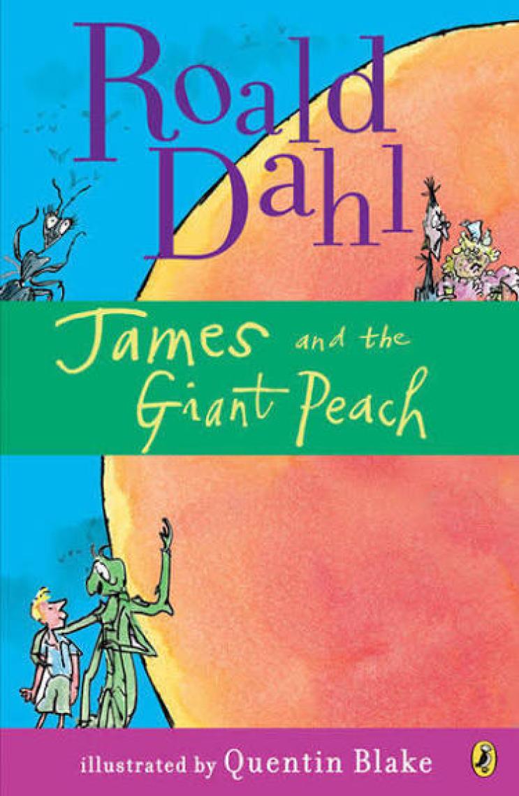 James And The Giant Peach  - Roald Dahl