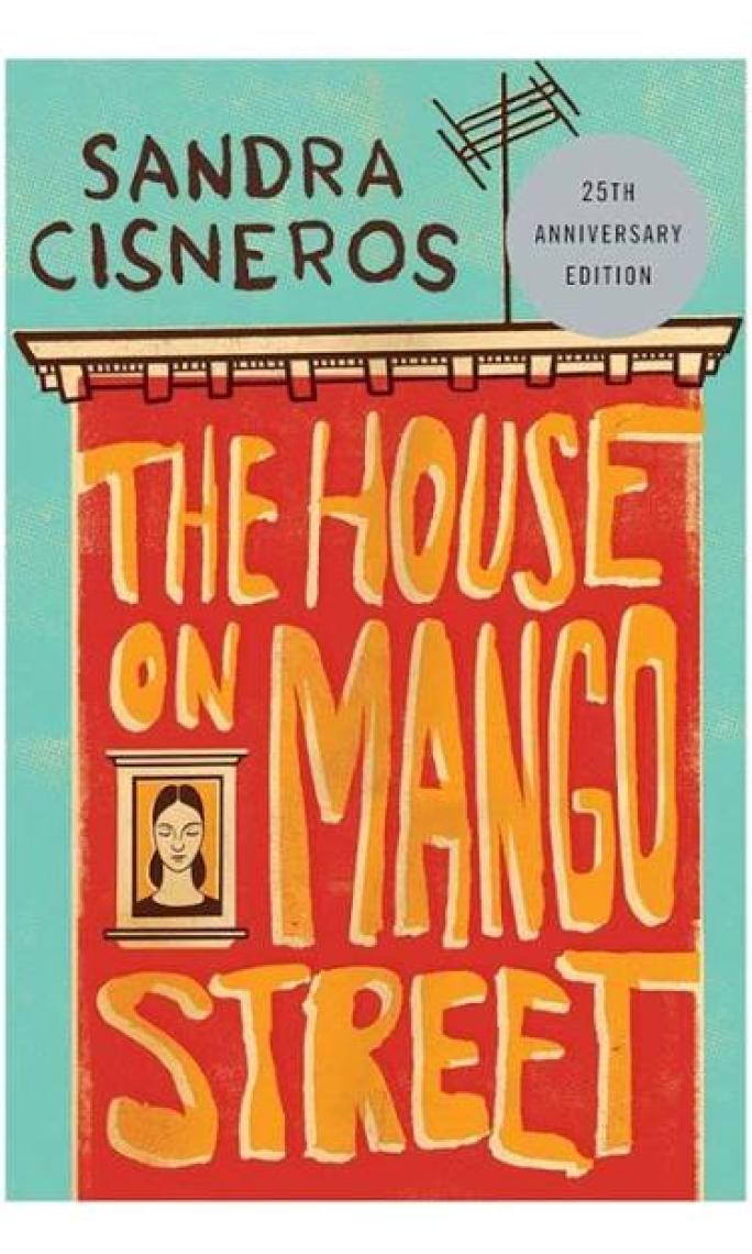 The House On Mango Street  - Sandra Cisneros