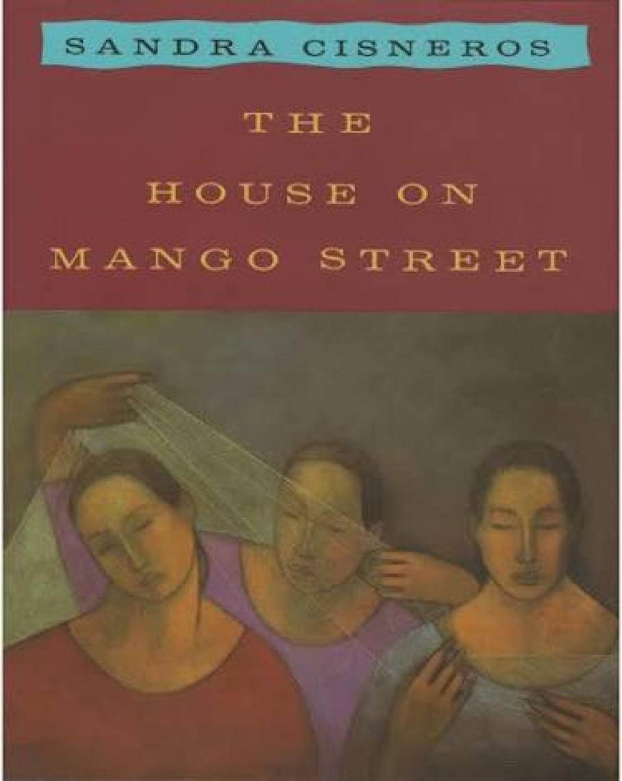The House On Mango Street  - Sandra Cisneros
