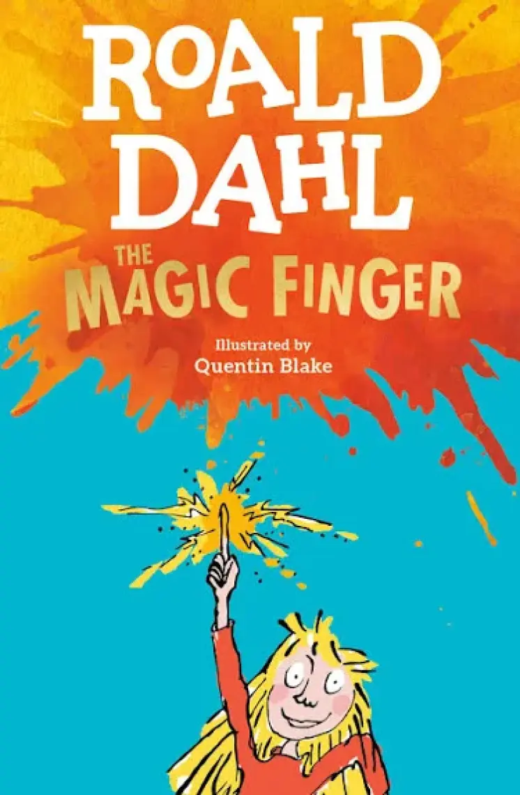 The Magic Finger  - Roald Dahl