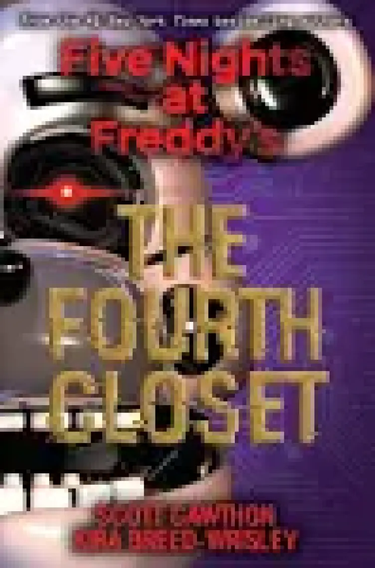 The Fourth Closet (Five Nights At Freddy's 3)  - Scott Cawthon
