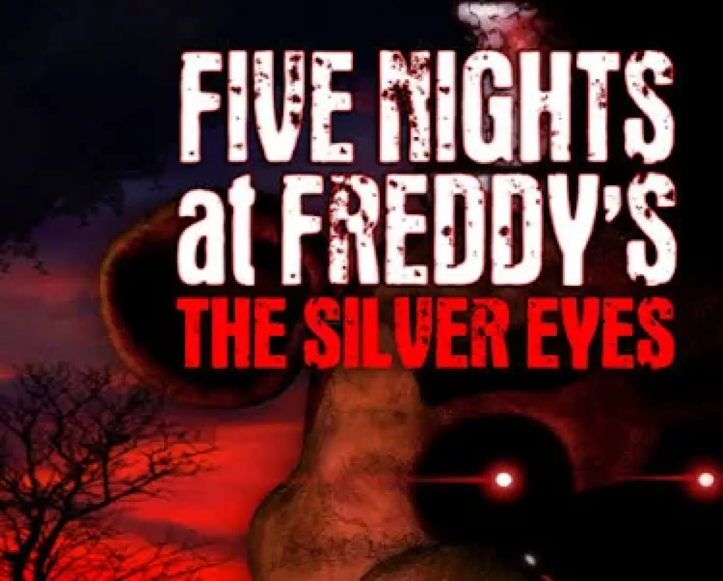 The Silver Eyes - Five Nights At Freddy'S 1