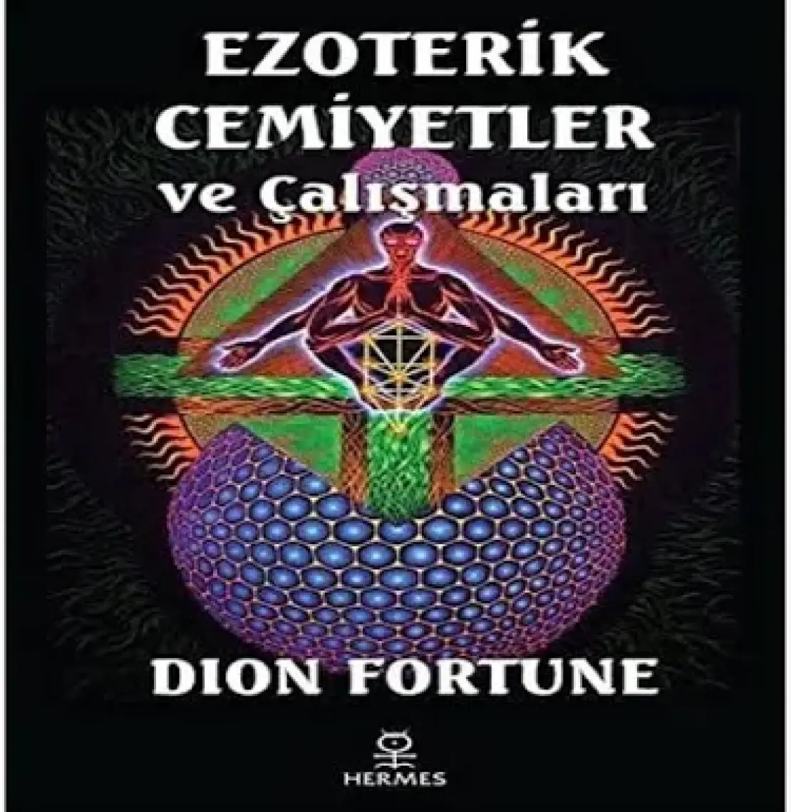 Ezoterik Cemiyetler ve Çalışmaları