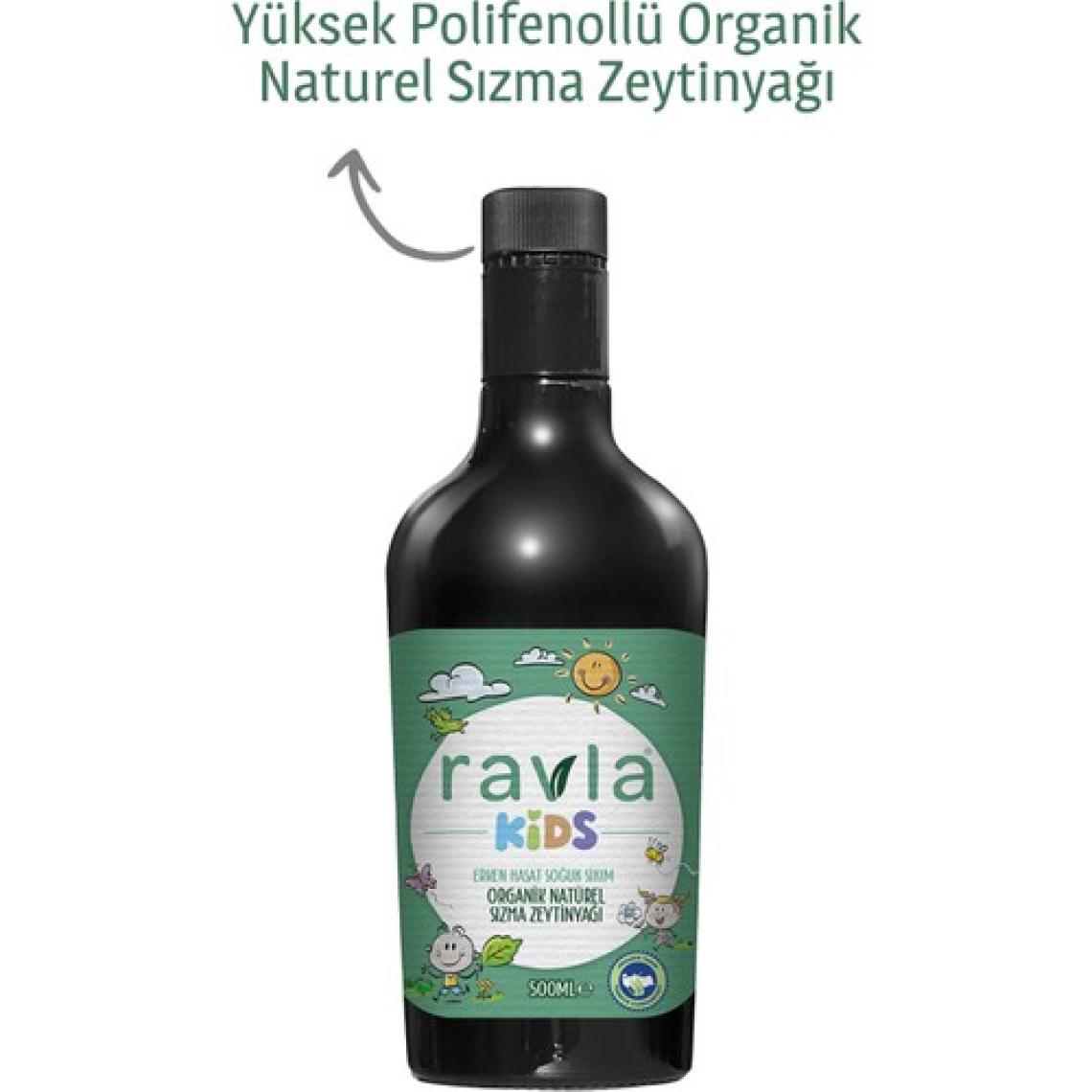Ravla Kids Yüksek Polifenollü Organik Naturel Sızma Zeytinyağı - 500ml