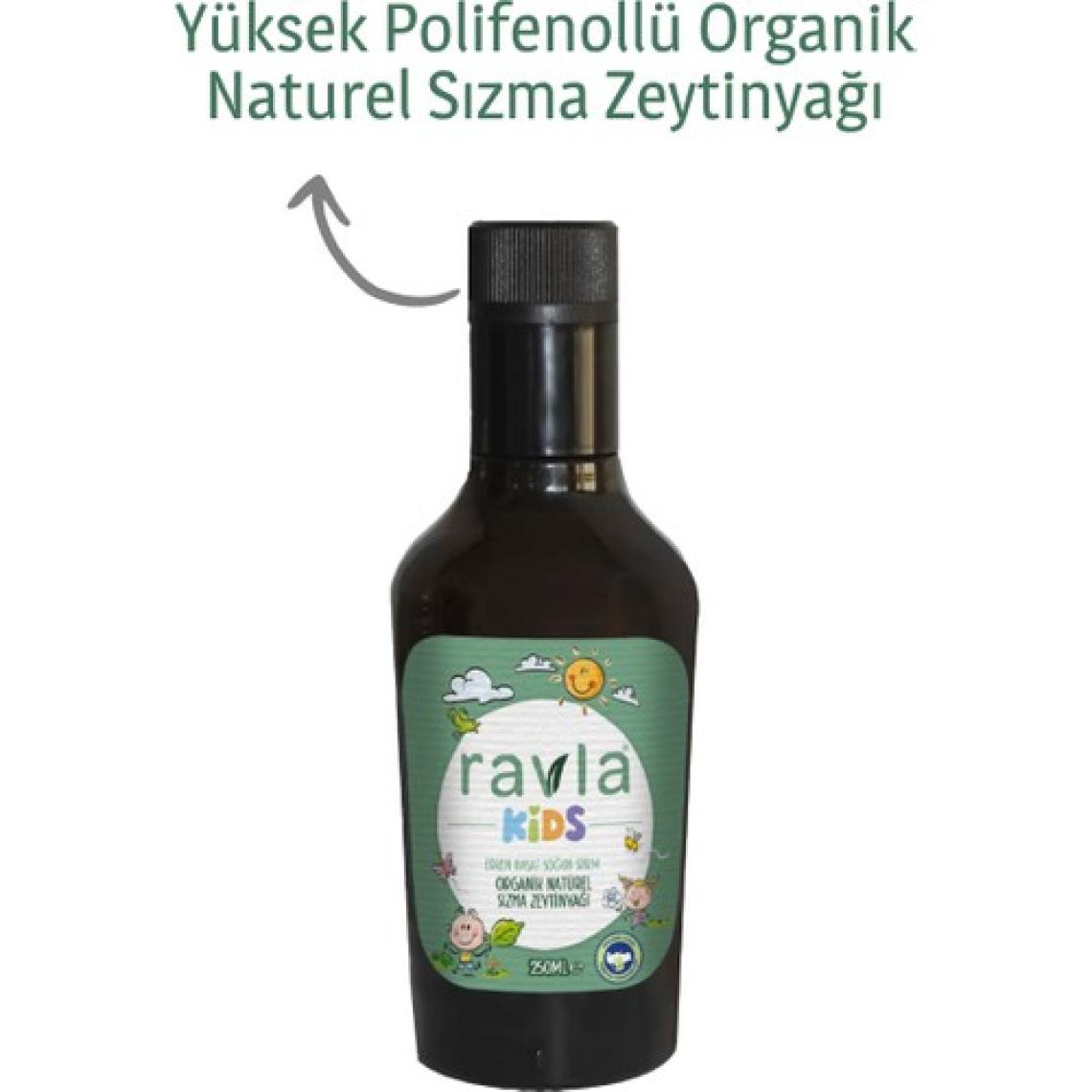 Ravla Kids Yüksek Polifenollü Organik Naturel Sızma Zeytinyağı - 250ml