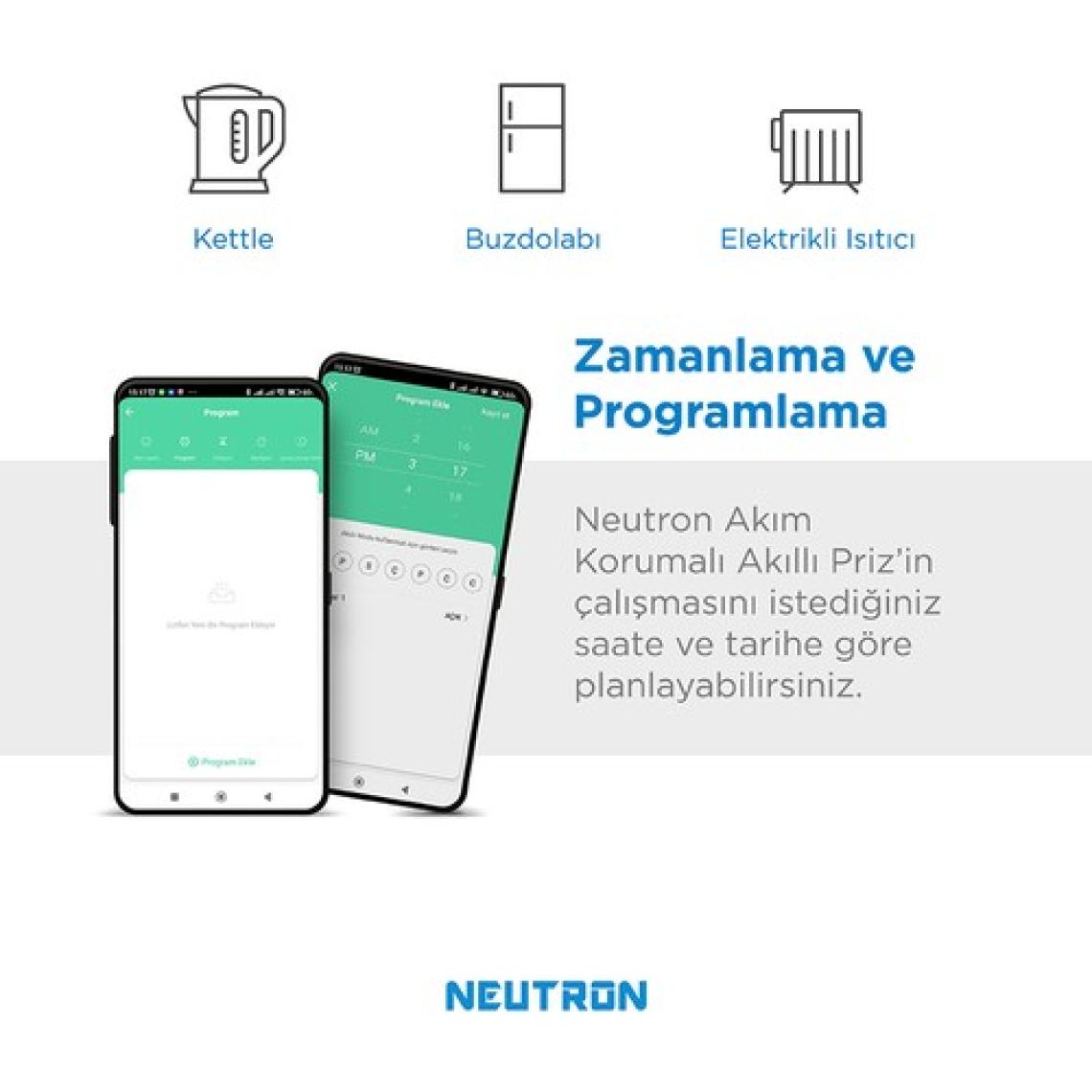 Neutron Akıllı Wi-Fi Destekli 16A Akım Korumalı Tekli Priz Uygulama Üzerinden Kontrol