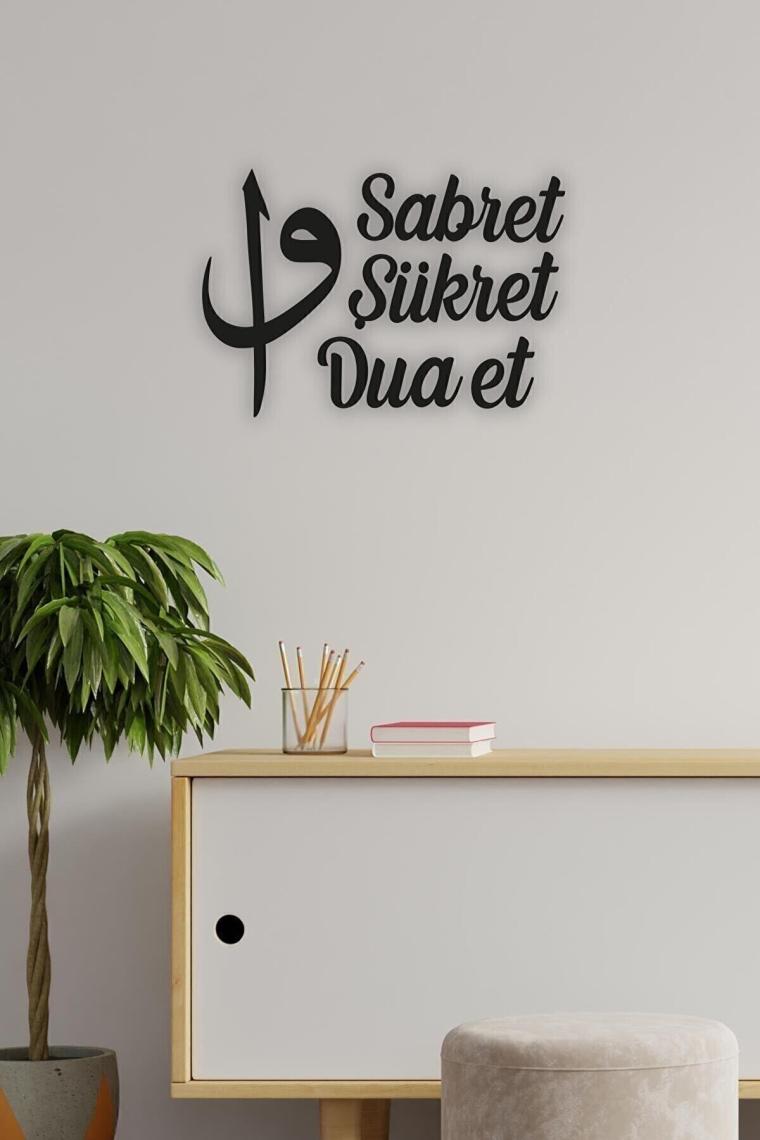 BK Gift Sabret Şükret Dua Et Ahşap Duvar Yazısı
