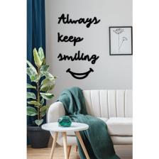 Avm Marketim Duvar Için Tablı Always Keep Smiling Duvar Yazısı  Dekoratif Obje