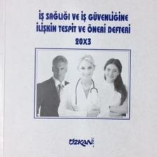 Iş Sağlığı Ve Iş Güvenliğine Ilişkin Tespit Ve Öneri Defteri 20x3