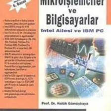 Alfa Yayınları Mikroişlemciler ve Bilgisayarlar Intel Ailesi ve IBM PC - Haluk Gümüşkaya